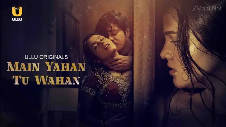 Main Yahan Tu Wahan